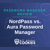 A blue background with images of locks and shields and the text "NordPass vs. Aura Password Manager"