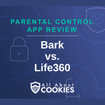 A blue background with images of locks and shields and the text "Bark vs. Life360"