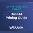 A blue background with locks and the text "AI App Builder Prices: Base44 Pricing Guide"
