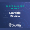 A blue background with locks and the text "AI App Builder Review: Lovable Review"