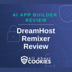 A blue background with locks and the text "AI App Builder Review: DreamHost Remixer Review"