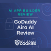 A blue background with locks and the text "GoDaddy Airo AI Review"