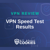 A blue background with locks and the text "VPN Speed Test Results"