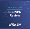 A blue background with images of locks and shields with the text &quot;VPN Review PureVPN Review&quot; and the All About Cookies logo. 