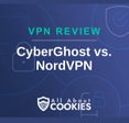 A blue background with images of locks and shields with the text &quot;VPN Review CyberGhost vs. NordVPN&quot; and the All About Cookies logo. 