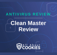 A blue background with images of locks and shields with the text &quot;Antivirus Review Clean Master Review&quot; and the All About Cookies logo. 