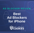 A blue background with images of locks and shields with the text &quot;Ad Blocker Review Best Ad Blockers for iPhone&quot; and the All About Cookies logo. 