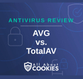 A blue background with images of locks and shields and the text &quot;AVG vs. TotalAV&quot;