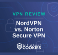 A blue background with images of locks and shields and the text &quot;NordVPN vs. Norton Secure VPN&quot;