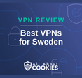 A blue background with images of locks and shields and the text &quot;Best VPNs for Sweden&quot;