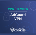 AdGuard VPN Review