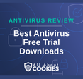 A blue background with images of locks and shields with the text “Best Antivirus Free Trial Downloads” and the All About Cookies logo.