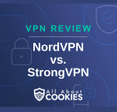 A blue background with images of locks and shields and the text &quot;NordVPN vs. StrongVPN&quot;
