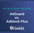 A blue background with images of locks and shields with the text “AdGuard vs. Adblock Plus” and the All About Cookies logo.