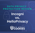 A blue background with images of locks and shields with the text “Incogni vs. HelloPrivacy” and the All About Cookies logo.