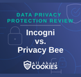 A blue background with images of locks and shields with the text “Incogni vs. Privacy Bee” and the All About Cookies logo.