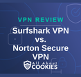 A blue background with images of locks and shields with the text “Surfshark VPN vs. Norton Secure VPN” and the All About Cookies logo.