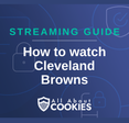How to watch Cleveland Browns