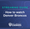 How to watch Denver Broncos
