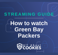 How to watch Green Bay Packers