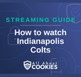 How to watch Indianapolis Colts