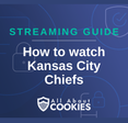 How to watch Kansas City Chiefs