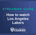How To Watch Los Angeles Lakers Live