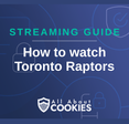 How To Watch Toronto Raptors Live