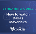 How To Watch Dallas Mavericks Live