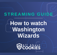 How To Watch Washington Wizards Live