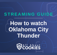 How To Watch Oklahoma City Thunder Live