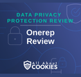 A blue background with images of locks and shields with the text “Onerep Review” and the All About Cookies logo.