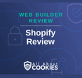 A blue background with images of locks and shields and the text &quot;Web Builder Review: Shopify Review&quot;