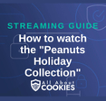 A blue background with images of locks and shields and the text &quot;How to watch the &#x27;Peanuts Holiday Collection&#x27;&quot;