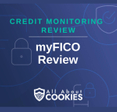 A blue background with images of locks and shields and the text &quot;myFICO Review&quot;