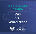 A blue background with images of locks and shields and the text &quot;Wix vs. WordPress&quot;