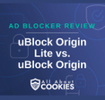 A blue background with images of locks and shields and the text &quot;uBlock Origin Lite vs. uBlock Origin&quot;
