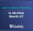 A blue background with images of locks and shields and the text &quot;Is McAfee Worth It?&quot;