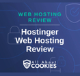 A blue background with images of locks and shields and the text &quot;Hostinger Web Hosting Review&quot;