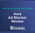 A blue background with images of locks and shields and the text &quot;Aura Ad Blocker Review&quot;