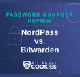 A blue background with images of locks and shields and the text &quot;NordPass vs. Bitwarden&quot;