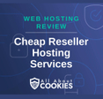 A blue background with images of locks and shields and the text "Cheap Reseller Hosting Services"