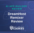 A blue background with locks and the text "AI App Builder Review: DreamHost Remixer Review"