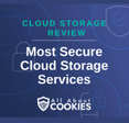 A blue background with locks and the text "Most Secure Cloud Storage Services"