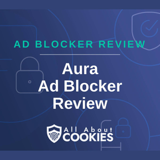 A blue background with images of locks and shields and the text "Aura Ad Blocker Review"
