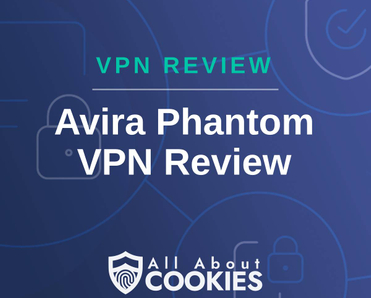 A blue background with images of locks and shields with the text &quot;VPN Review Avira Phantom VPN Review&quot; and the All About Cookies logo. 