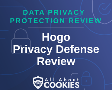 A blue background with images of locks and shields with the text &quot;Hogo Privacy Defense Review&quot; and the All About Cookies logo. 