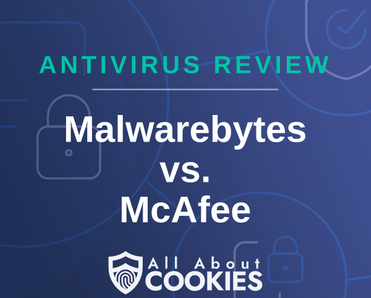 Malwarebytes vs. McAfee comparison