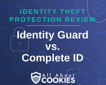 A blue background with images of locks and shields with the text &quot;Identity Theft Protection Review Identity Guard vs. Complete ID&quot; and the All About Cookies logo. 