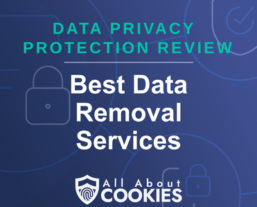 A blue background with images of locks and shields with the text &quot;Best Data Removal Services&quot; and the All About Cookies logo. 